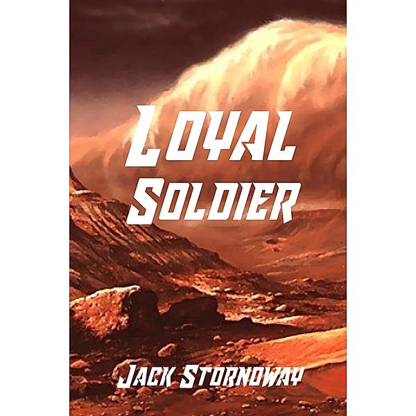 Loyal Soldier / Jack Stornoway, Jack Stornoway