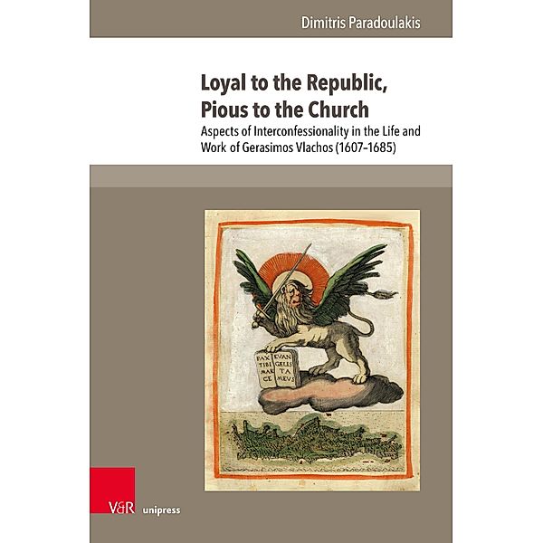 Loyal to the Republic, Pious to the Church / The Early Modern World, Dimitris Paradoulakis