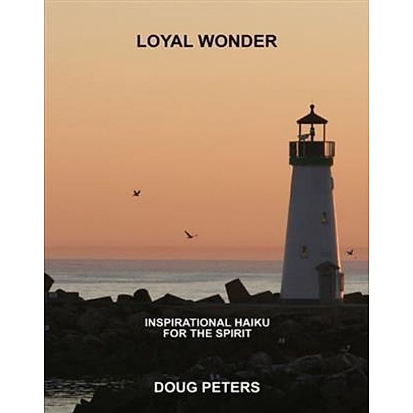 Loyal Wonder, Doug Peters