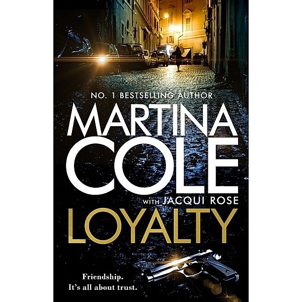 Loyalty, Martina Cole, Jacqui Rose