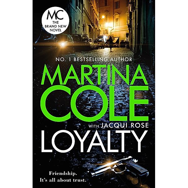 Loyalty, Martina Cole, Jacqui Rose