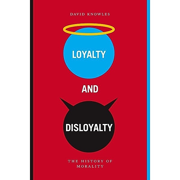 Loyalty and Disloyalty, David Knowles