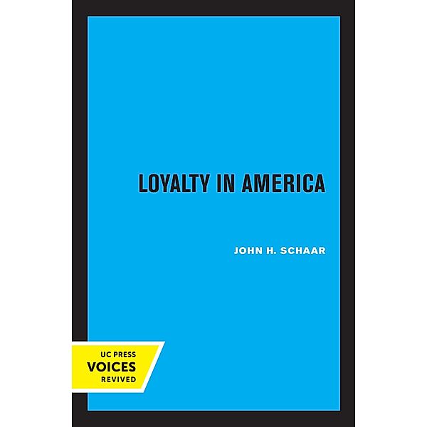 Loyalty in America, John H. Schaar