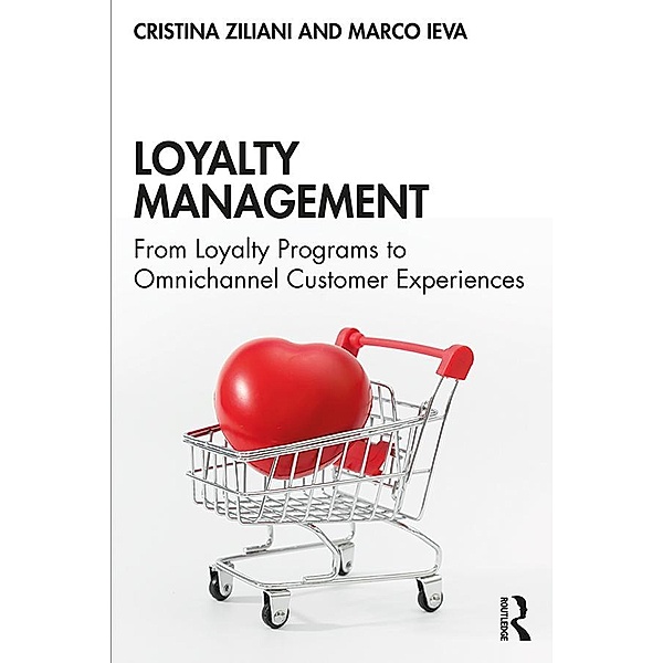 Loyalty Management, Cristina Ziliani, Marco Ieva