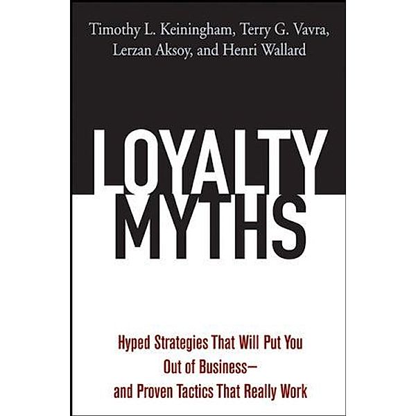 Loyalty Myths, Keiningham, Aksoy, Vavra