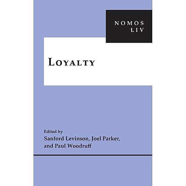 Loyalty / NOMOS - American Society for Political and Legal Philosophy Bd.14