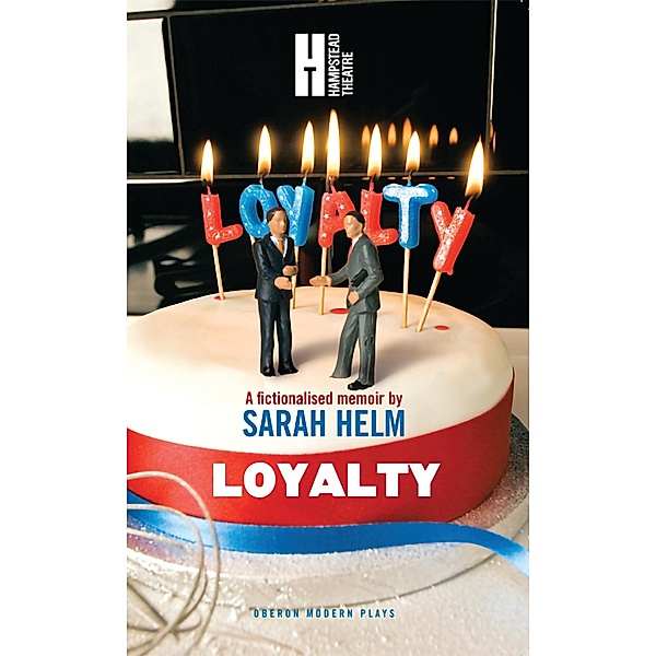 Loyalty / Oberon Modern Plays, Sarah Helm