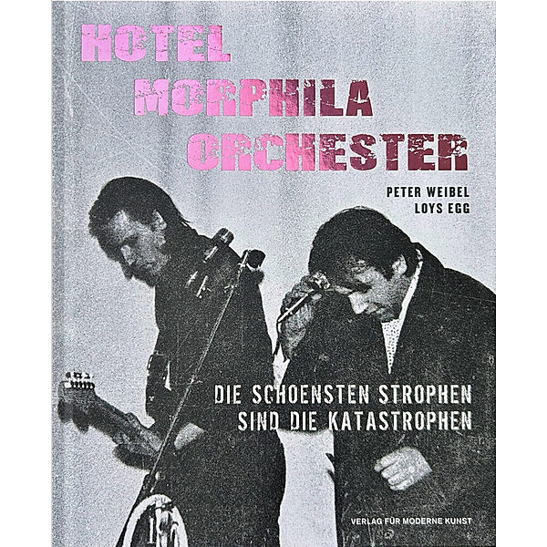 Loys Egg & Peter Weibel - Hotel Morphila Orchester, Peter Weibel, Loys Egg