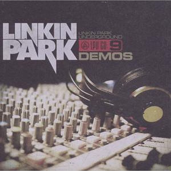 LP Underground 9 - Demos, Linkin Park