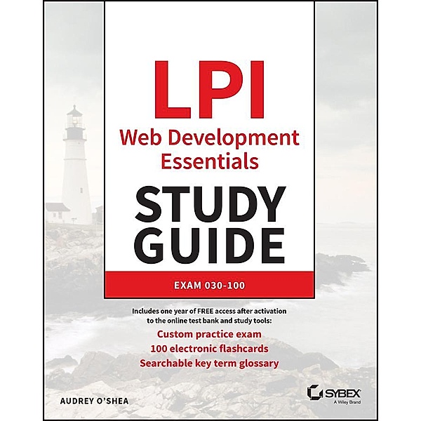 LPI Web Development Essentials Study Guide, Audrey O'Shea