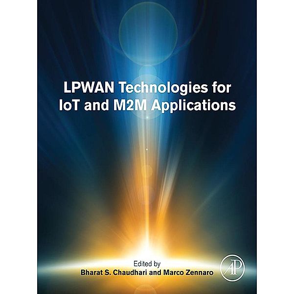 LPWAN Technologies for IoT and M2M Applications