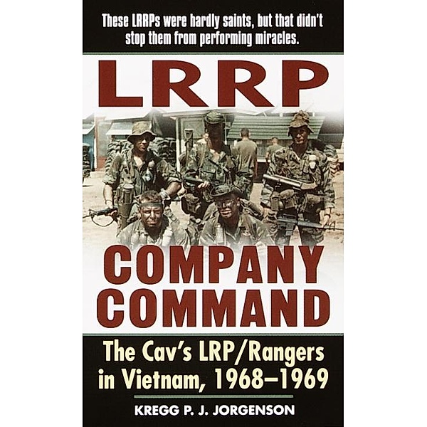 LRRP Company Command, Kregg P. Jorgenson