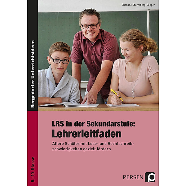 LRS in der Sekundarstufe: Lehrerleitfaden, Susanne Sturmberg-Seeger