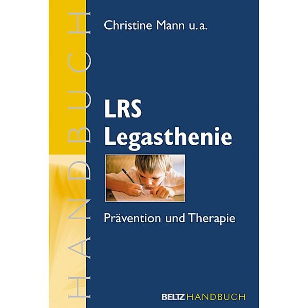 LRS Legasthenie / Beltz Handbuch, Christine Mann, Hilke Oberländer, Cornelia Scheid