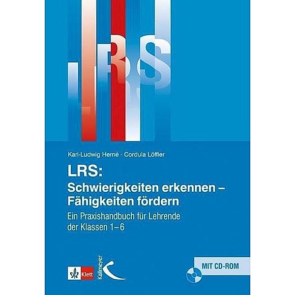 LRS: Schwierigkeiten erkennen - Fähigkeiten fördern, m. CD-ROM, Karl-Ludwig Herné, Cordula Löffler