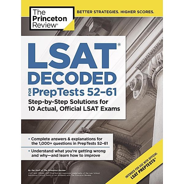 LSAT Decoded (PrepTests 52-61) / Graduate School Test Preparation, The Princeton Review