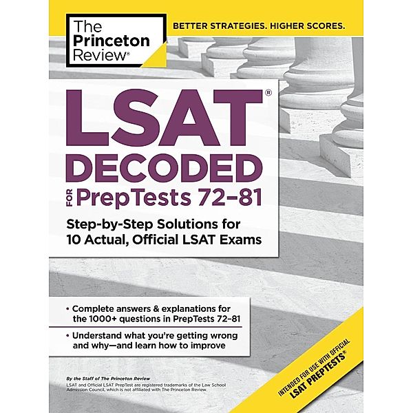 LSAT Decoded (PrepTests 72-81) / Graduate School Test Preparation, The Princeton Review