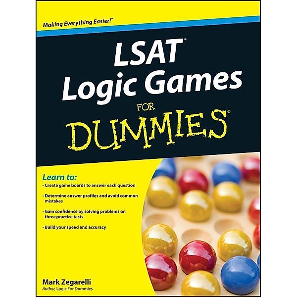 LSAT Logic Games For Dummies, Mark Zegarelli
