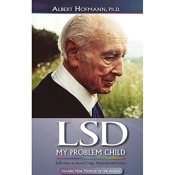 LSD My Problem Child (4th Edition), Albert Hofmann