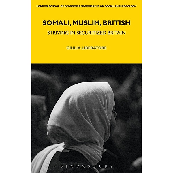 LSE Monographs: Somali, Muslim, British, Giulia Liberatore