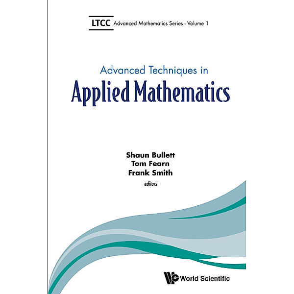 Ltcc Advanced Mathematics Series: Advanced Techniques In Applied Mathematics