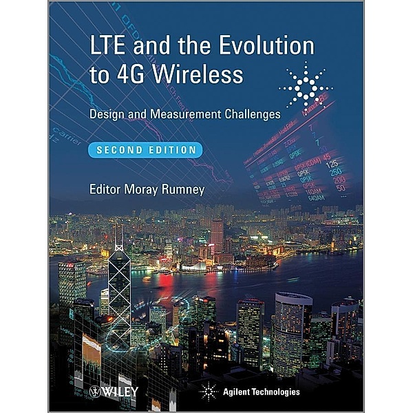 LTE and the Evolution to 4G Wireless, Agilent Technologies