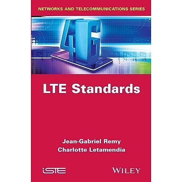 LTE Standards, Jean-Gabriel Remy, Charlotte Letamendia