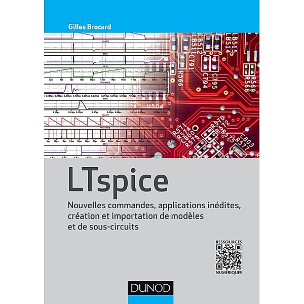 LTspice / Technique et ingénierie, Gilles Brocard