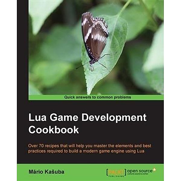 Lua Game Development Cookbook, Mario Kasuba