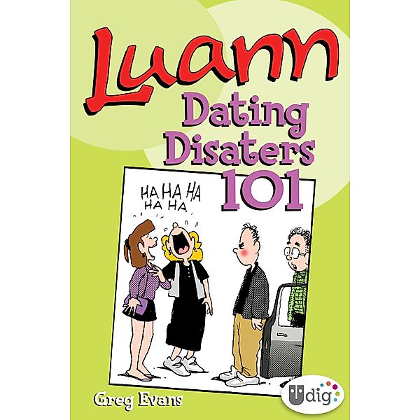 Luann: Dating Disasters 101 / UDig, Greg Evans