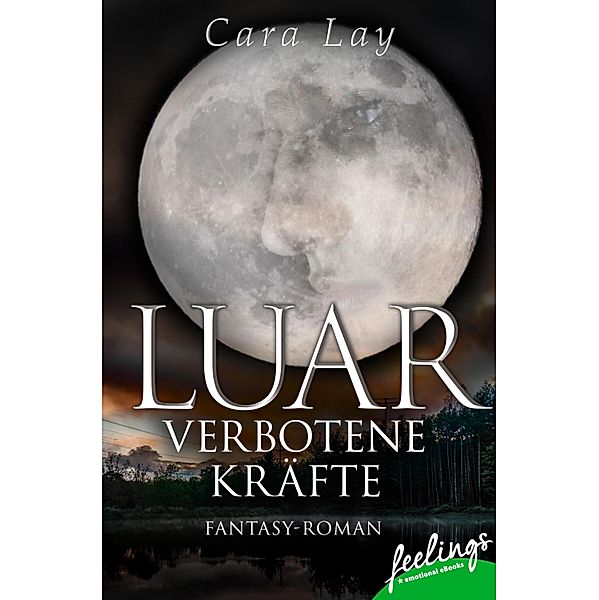 Luar - Verbotene Kräfte, Cara Lay