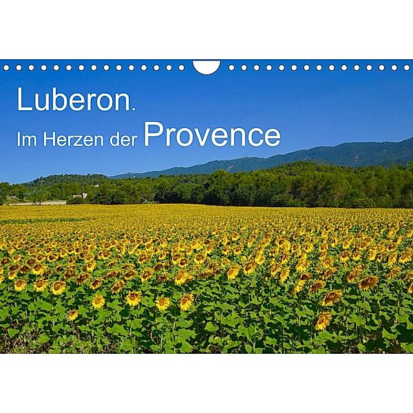 Luberon. Im Herzen der Provence (Wandkalender 2023 DIN A4 quer), Reinhard Werner