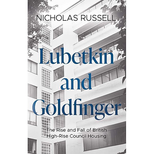 Lubetkin and Goldfinger, Nicholas Russell