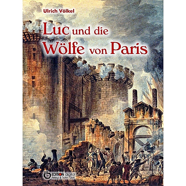 Luc und die Wölfe von Paris, Ulrich Völkel