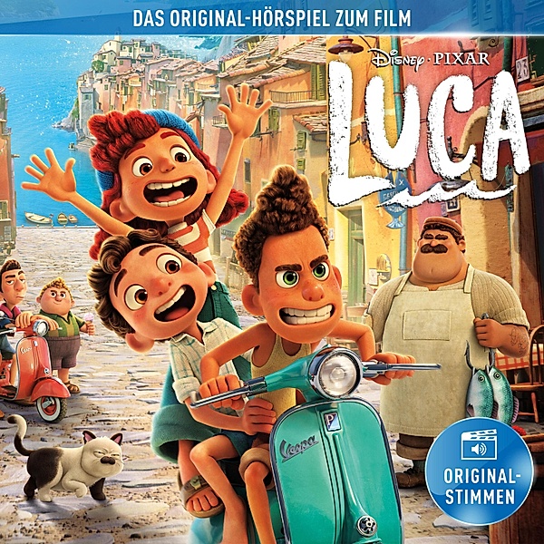Luca Hörspiel - Luca (Das Original-Hörspiel zum Disney/Pixar Film)