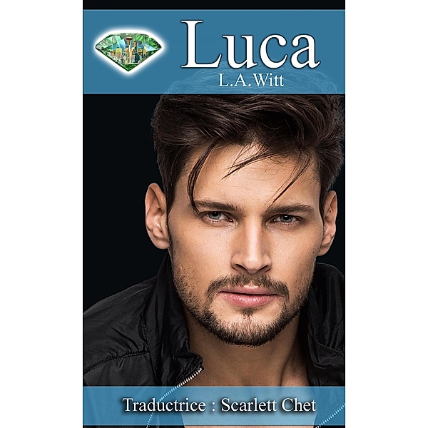 Luca (Les Gentlemen de Seattle, #1) / Les Gentlemen de Seattle, L. A. Witt