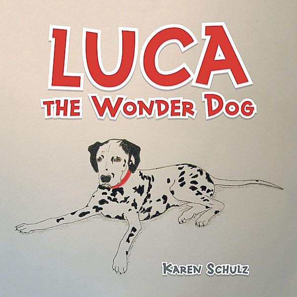 Luca the Wonder Dog, Karen Schulz