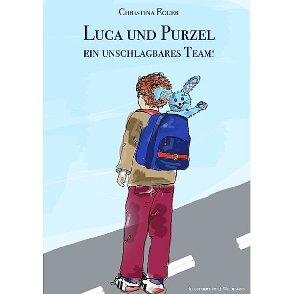 Luca und Purzel - ein unschlagbares Team!, Christina Egger