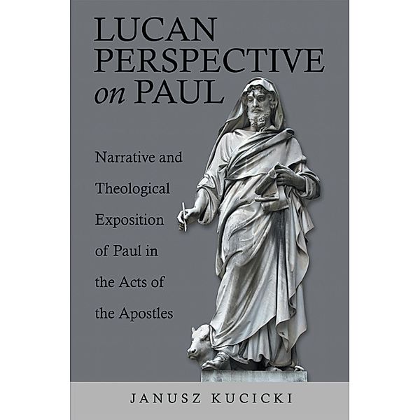 Lucan Perspective on Paul, Janusz Kucicki