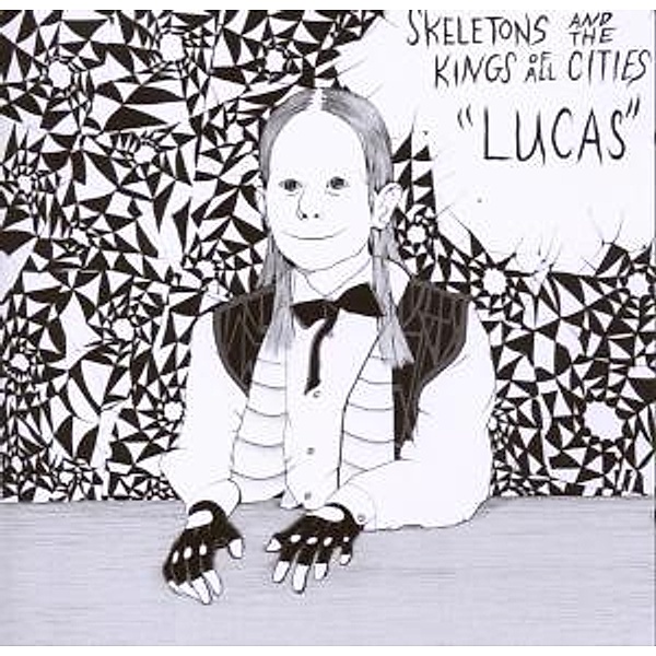 Lucas, Skeletons & The Kings Of All Cities