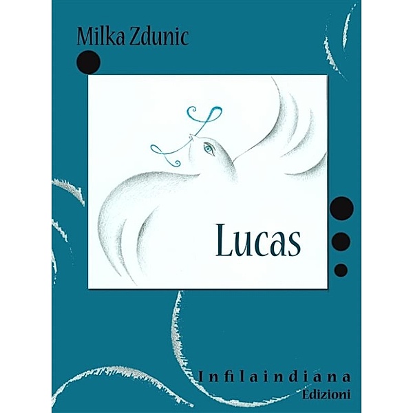 Lucas, Milka Zdunic
