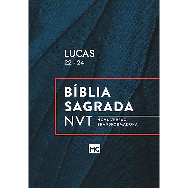 Lucas 22 - 24, NVT, Editora Mundo Cristão