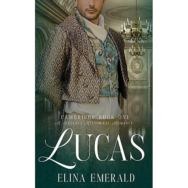 Lucas (Cambridge, #1) / Cambridge, Elina Emerald