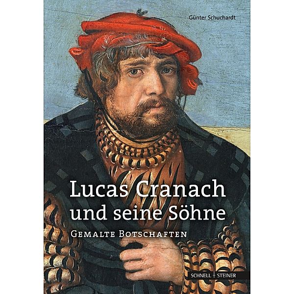 Lucas Cranach und seine Söhne, Günter Schuchardt