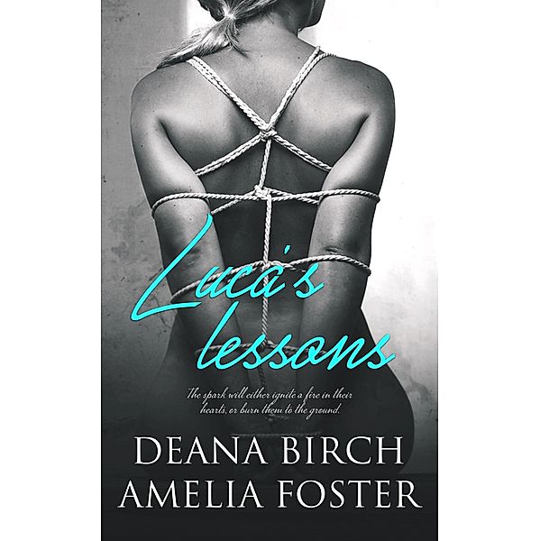 Luca's Lessons / Totally Bound Publishing, Deana Birch, Amelia Foster