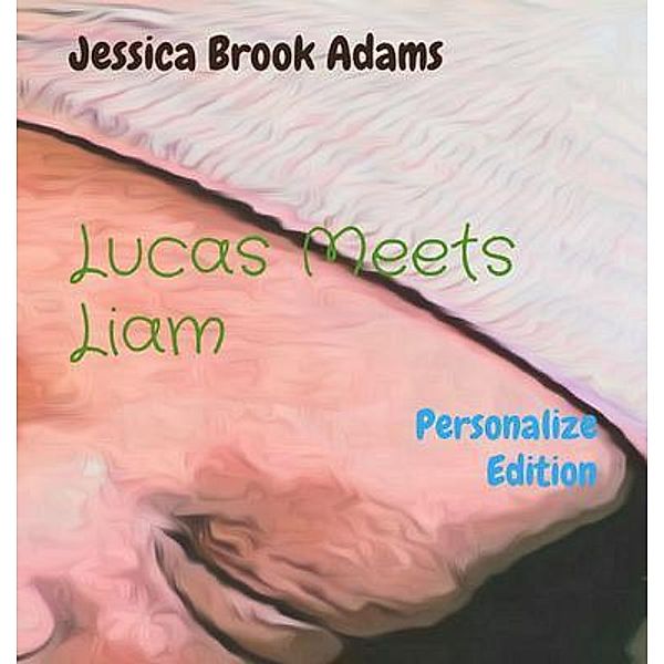 Lucas Meets Liam, Jessica Adams