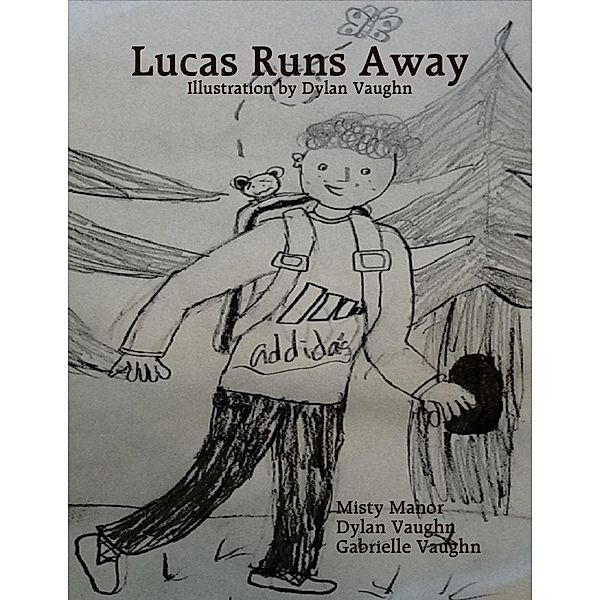 Lucas Runs Away, Misty Manor, Gabrielle Vaughn, Dylan Vaughn