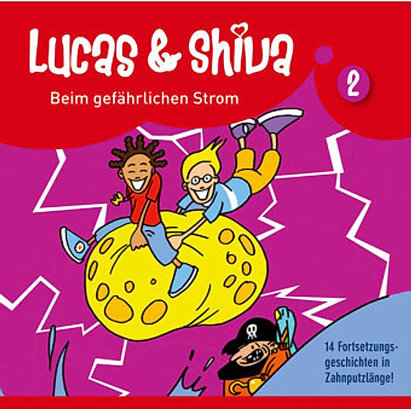 Lucas und Shiva, Audio-CDs: 1 Beim gefährlichen Strom, Audio-CD, 1 Audio-CD