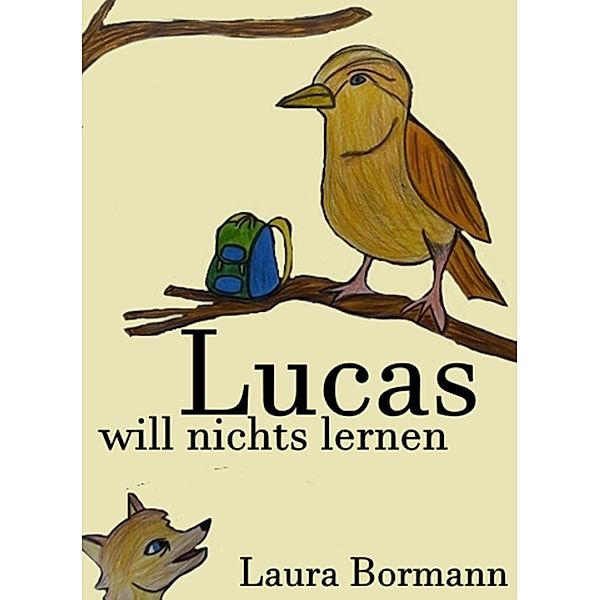 Lucas will nichts lernen, Laura Bormann
