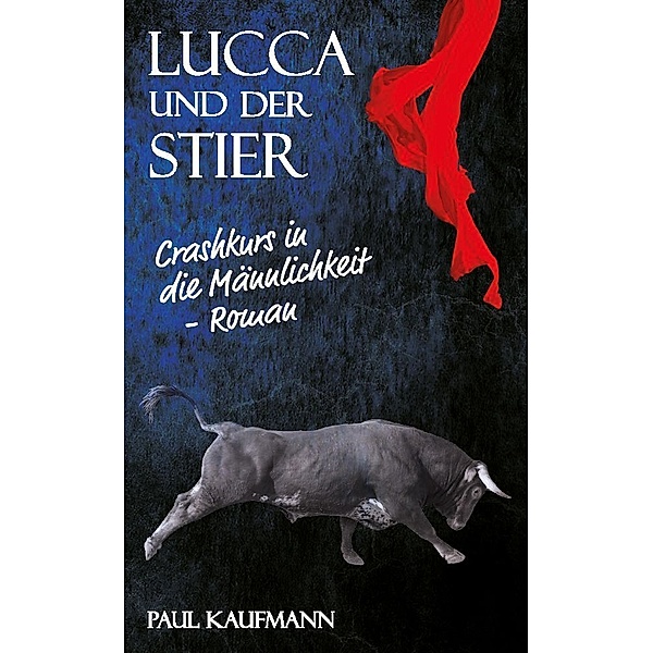 Lucca und der Stier, Paul Kaufmann